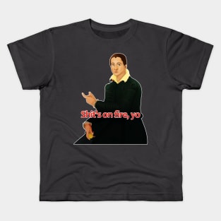 Shit's on fire, yo - classical art memes Kids T-Shirt